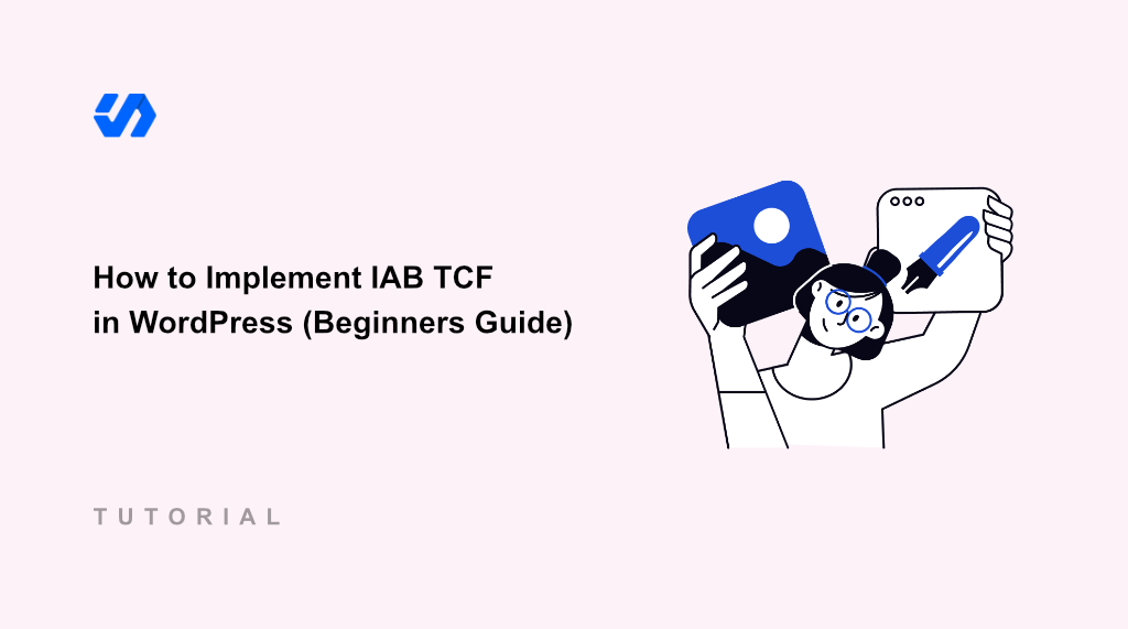 How to Implement IAB TCF in WordPress (Beginners Guide)