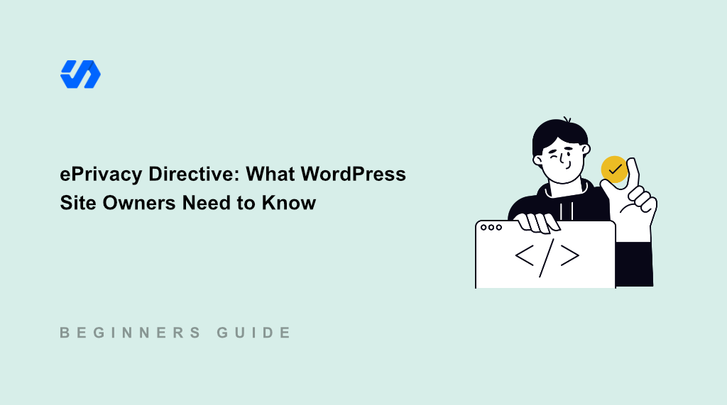 ePrivacy Directive: What WordPress Site Owners Need to Know