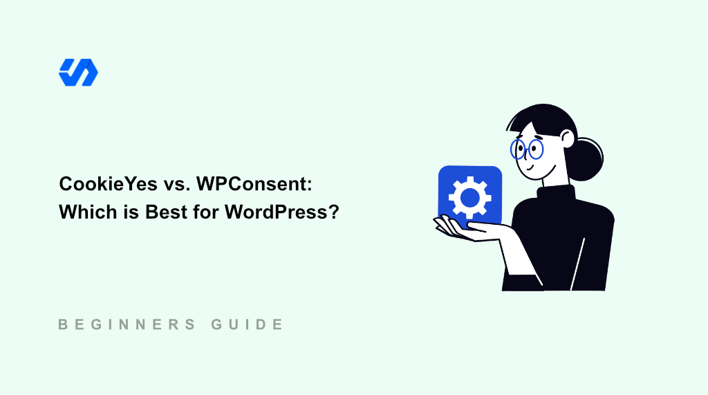 CookieYes vs. WPConsent: Which is Best for WordPress in 2026? (Compared)