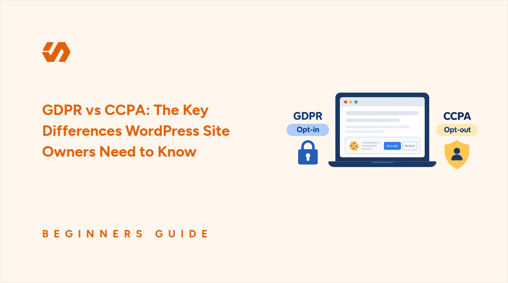 GDPR vs CCPA: The Key Differences WordPress Site Owners Need to Know