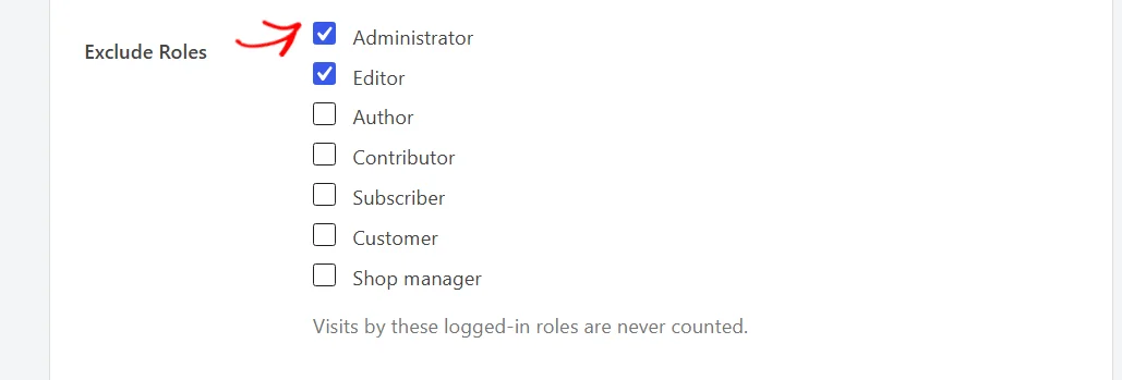 The Exclude Roles list with Administrator and Editor ticked, and Author, Contributor, Subscriber, Customer, and Shop manager unticked