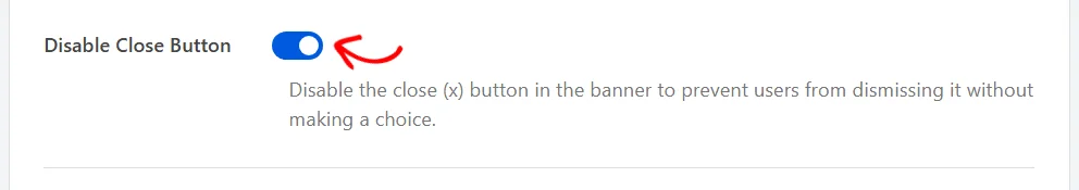 The Disable Close Button switch turned on, with its description explaining that the close icon is removed