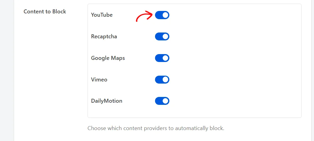 The Content to Block list showing switches for YouTube, Recaptcha, Google Maps, Vimeo, and DailyMotion, all turned on