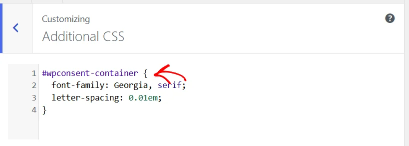 El panel CSS adicional en el Personalizador de WordPress, con una flecha apuntando a una regla que apunta al contenedor WPConsent en el editor de código