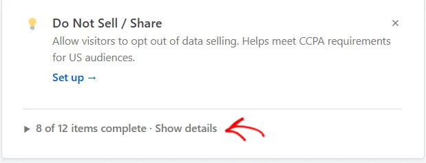An arrow pointing at the 8 of 12 items complete, Show details line at the bottom of the Site Consent Health panel