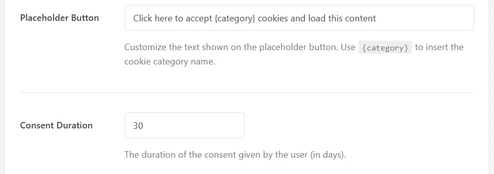 Das Feld Einverständnis-Dauer auf dem WPConsent-Einstellungs-Tab ist auf 30 Tage eingestellt und befindet sich unter dem Feld Platzhalter-Button auf demselben Panel