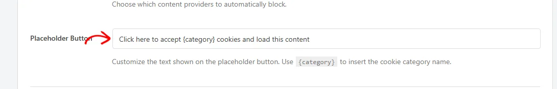 An arrow pointing at the Placeholder Button text field showing the default button wording