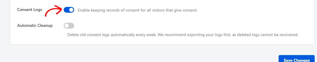 An arrow pointing at the Consent Logs toggle, turned on, with the Automatic Cleanup row below it