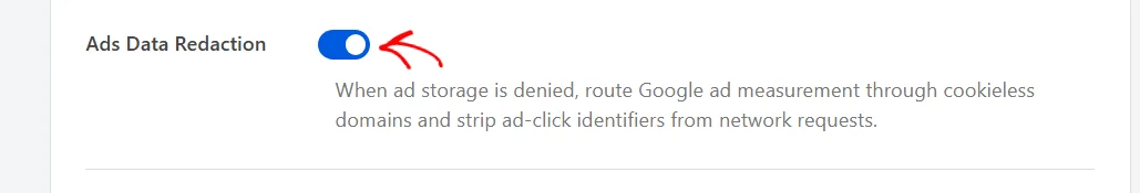 The Ads Data Redaction toggle turned on in the Google Consent Mode section