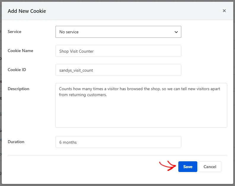 The Add New Cookie overlay with Service left on No service and the Cookie Name, Cookie ID, Description, and Duration filled in, and an arrow pointing at the Save button