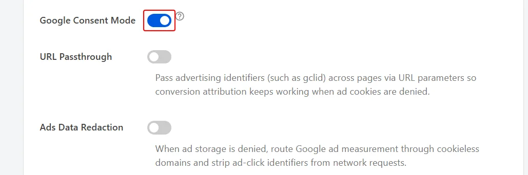 El selector Modo de consentimiento de Google activado, con las filas Pasar URL y Redacción de datos de anuncios debajo