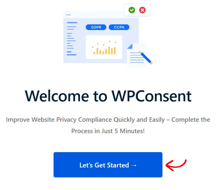 The WPConsent setup wizard welcome screen with a red arrow pointing at the Let's Get Started button