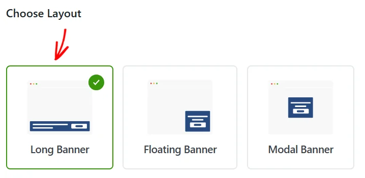 The Choose Layout section of the wizard with a red arrow pointing at the selected Long Banner option, beside Floating Banner and Modal Banner