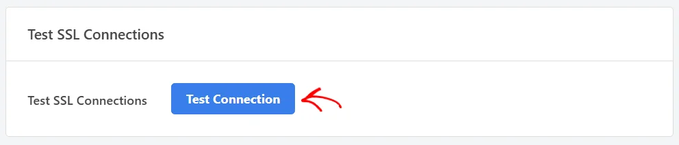 An arrow pointing at the Test Connection button in the Test SSL Connections panel