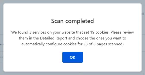 The Scan completed overlay reporting the number of services and cookies found and the number of pages scanned, with the OK button below the summary