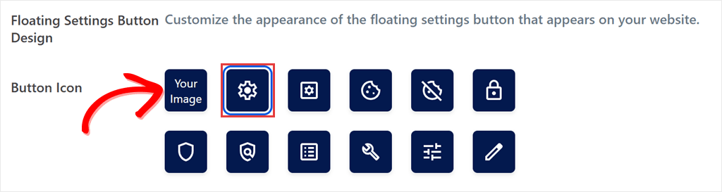 Button Icon options in the WPConsent Banner Design Style tab: a Your Image upload tile and 11 icons, with the gear icon selected.