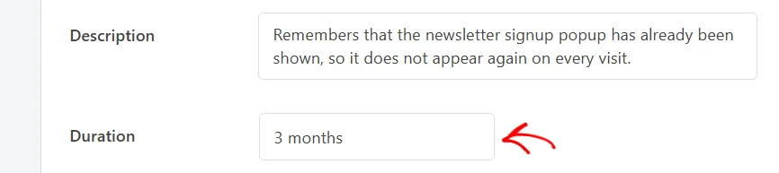 The Description field filled in with a sentence about the newsletter signup popup, and an arrow pointing at the Duration field, which reads 3 months